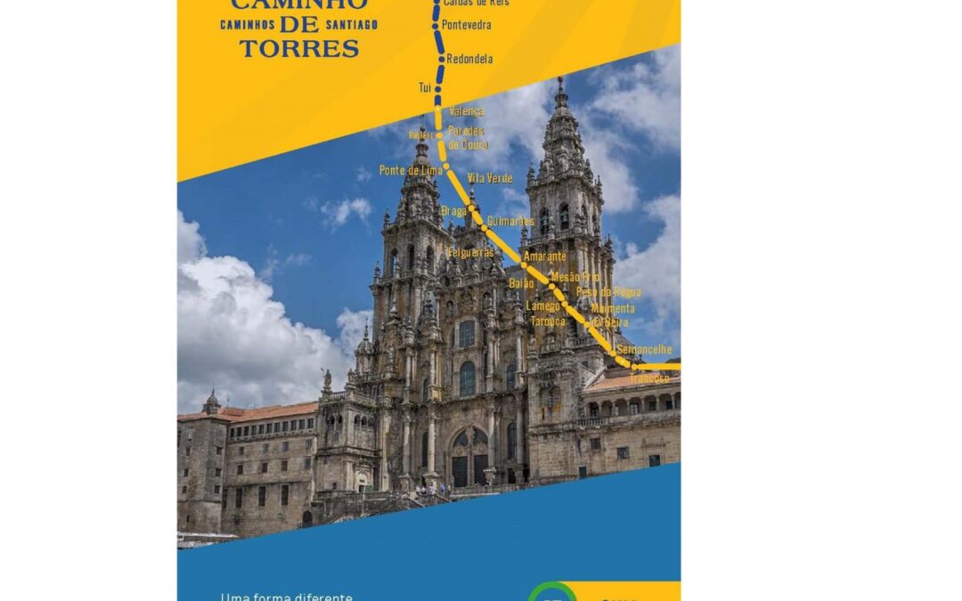 Caminho de Santiago: requalificação do Caminho de Torres