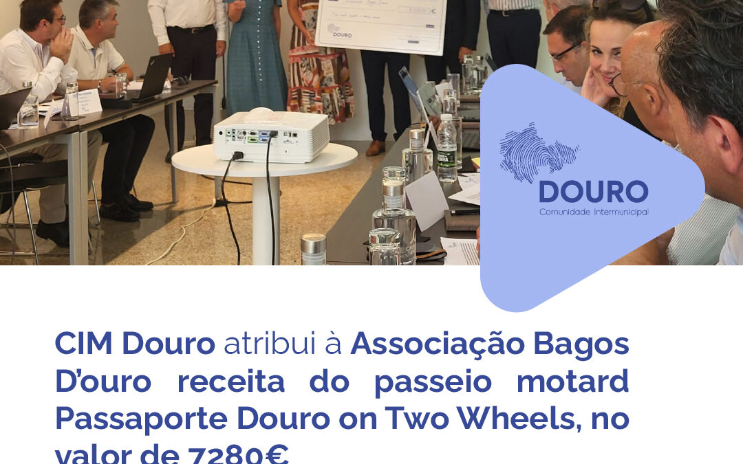CIM Douro atribui à Associação Bagos D’Ouro receita do passeio motard “Passaporte Douro on Two Wheels”