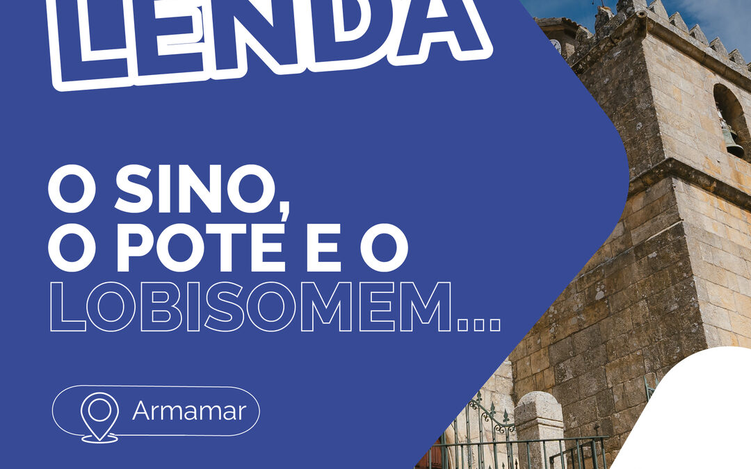 LENDAS DO DOURO – O SINO, O POTE E O LOBISOMEM