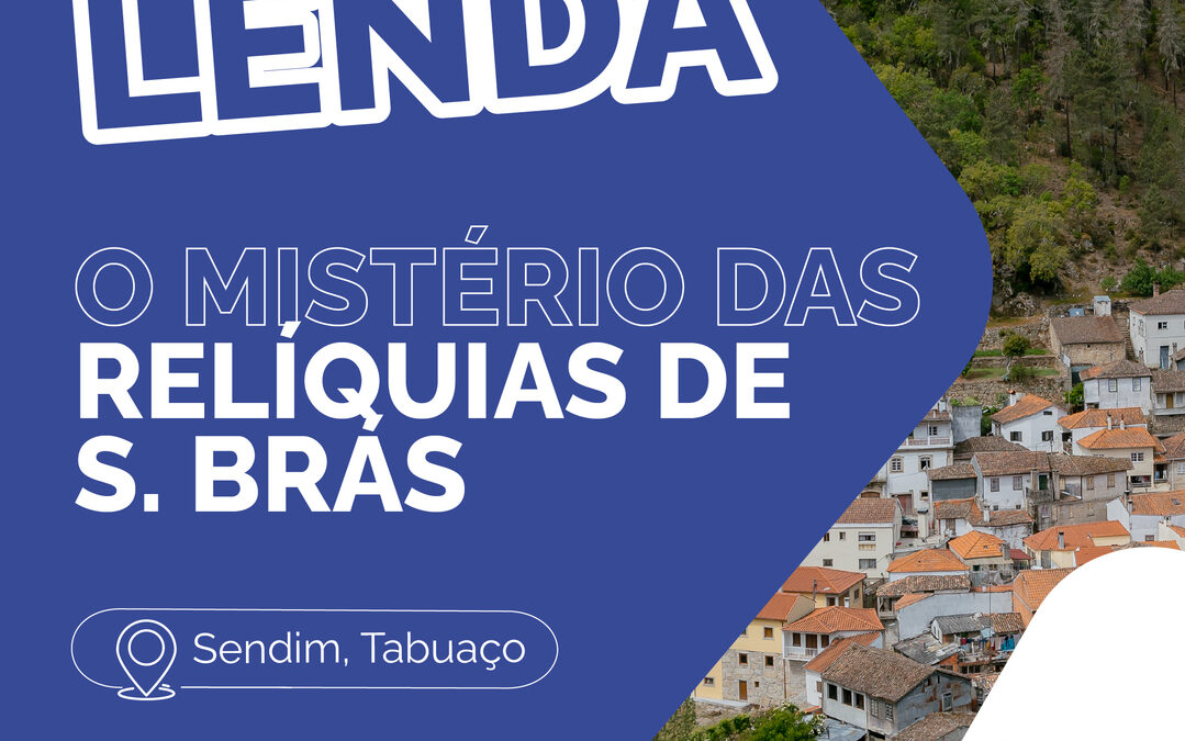 LENDAS DO DOURO – O MISTÉRIO DAS RELÍQUIAS DE S. BRÁS