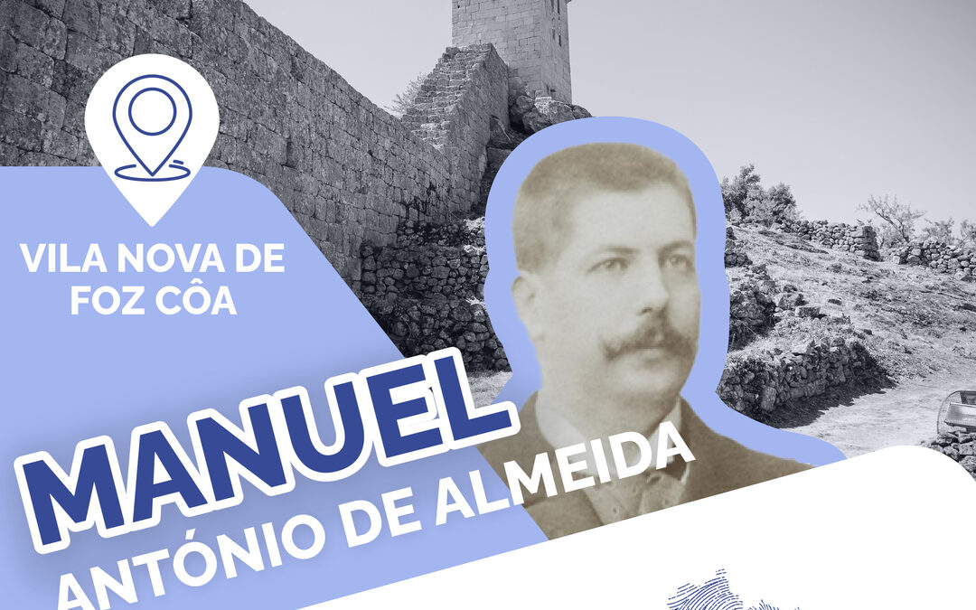 PERSONALIDADES DURIENSES – MANUEL ANTÓNIO DE ALMEIDA