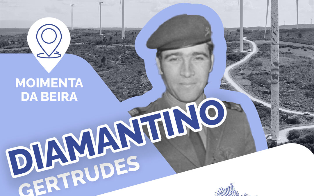 PERSONALIDADES DURIENSES – DIAMANTINO GERTRUDES DA SILVA