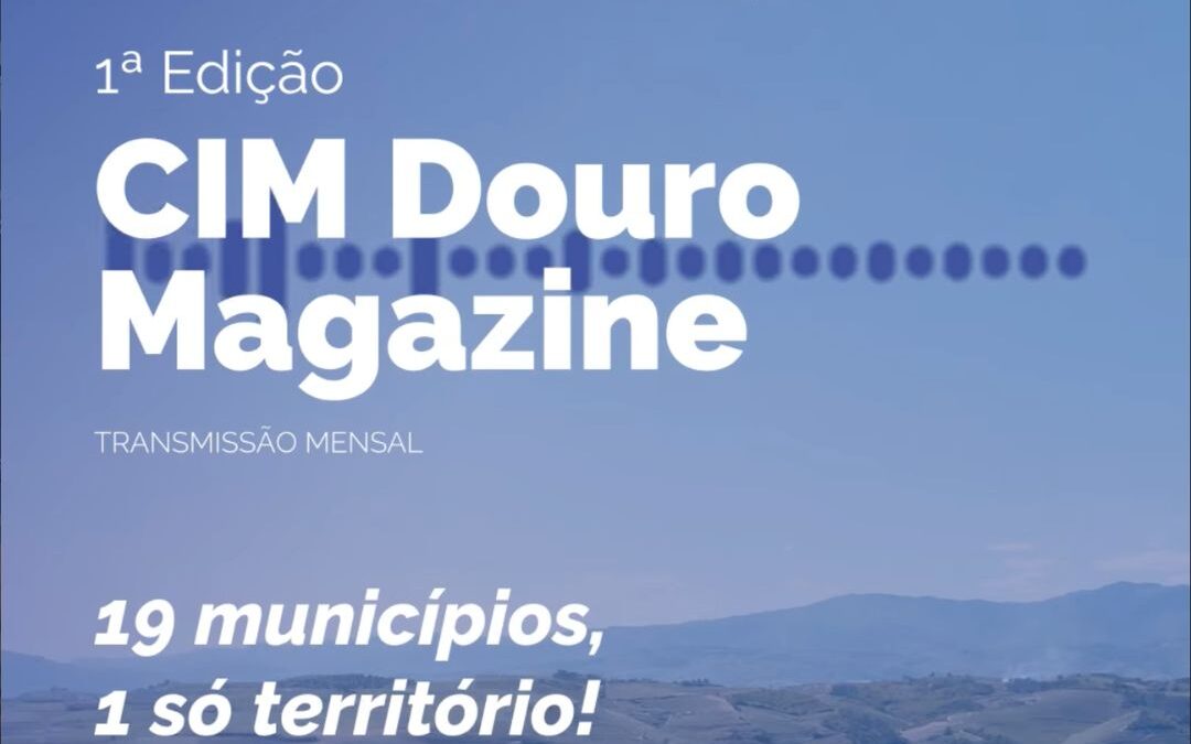 CIM Douro Magazine – 1ª transmissão