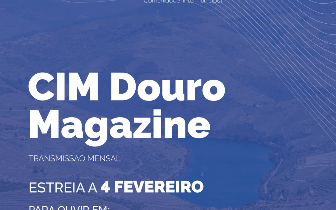 CIM Douro Magazine – Estreia 1ª transmissão