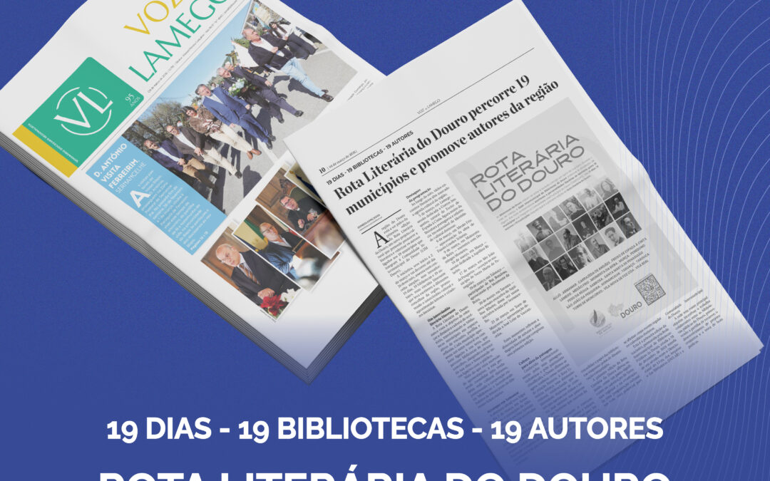Rota Literária do Douro, na Voz de Lamego
