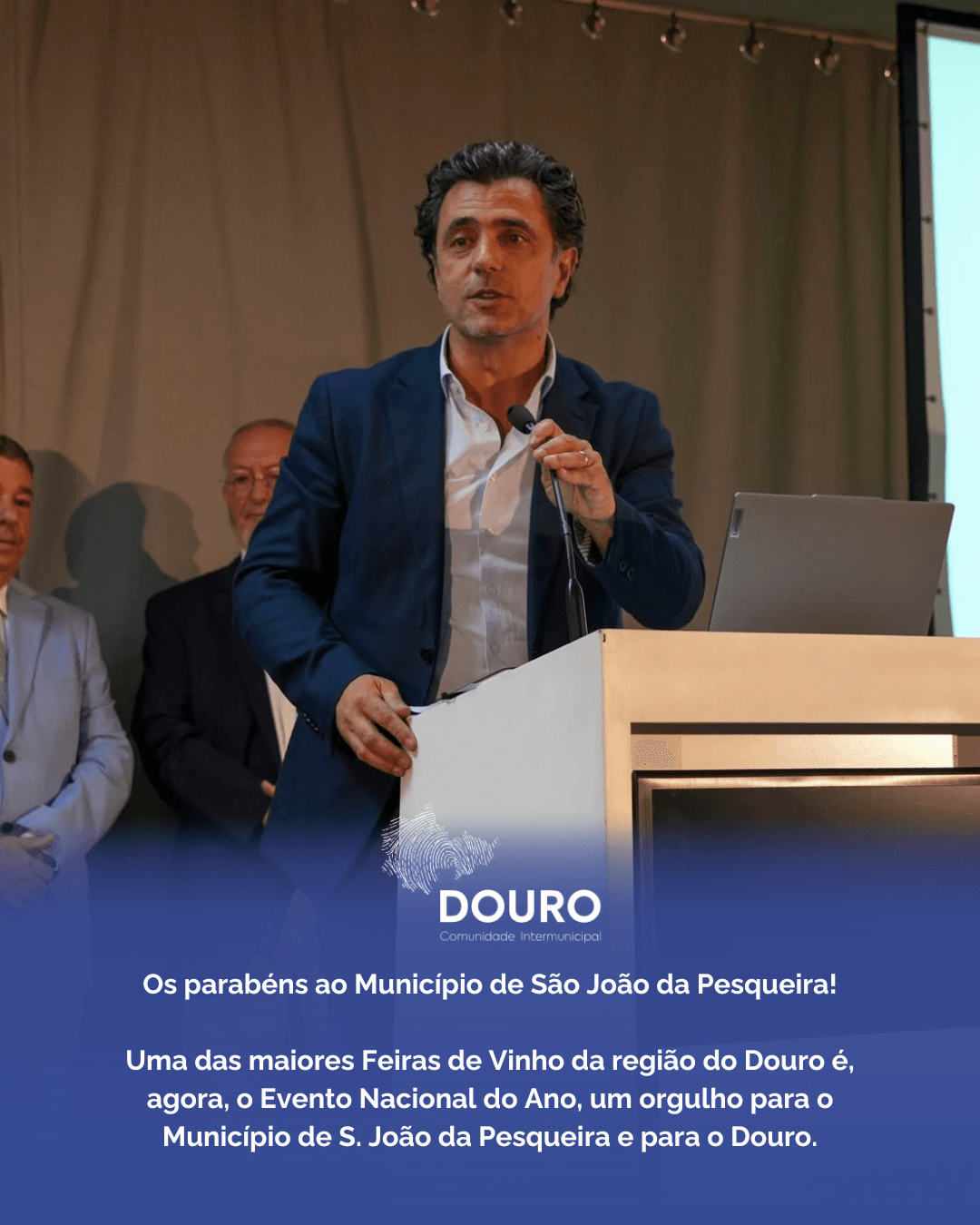 Uma das Maiores Feiras de Vinho da região do Douro é, agora, o Evento Nacional do Ano, um orgulho para o Município de S. João da Pesqueira e para o Douro.