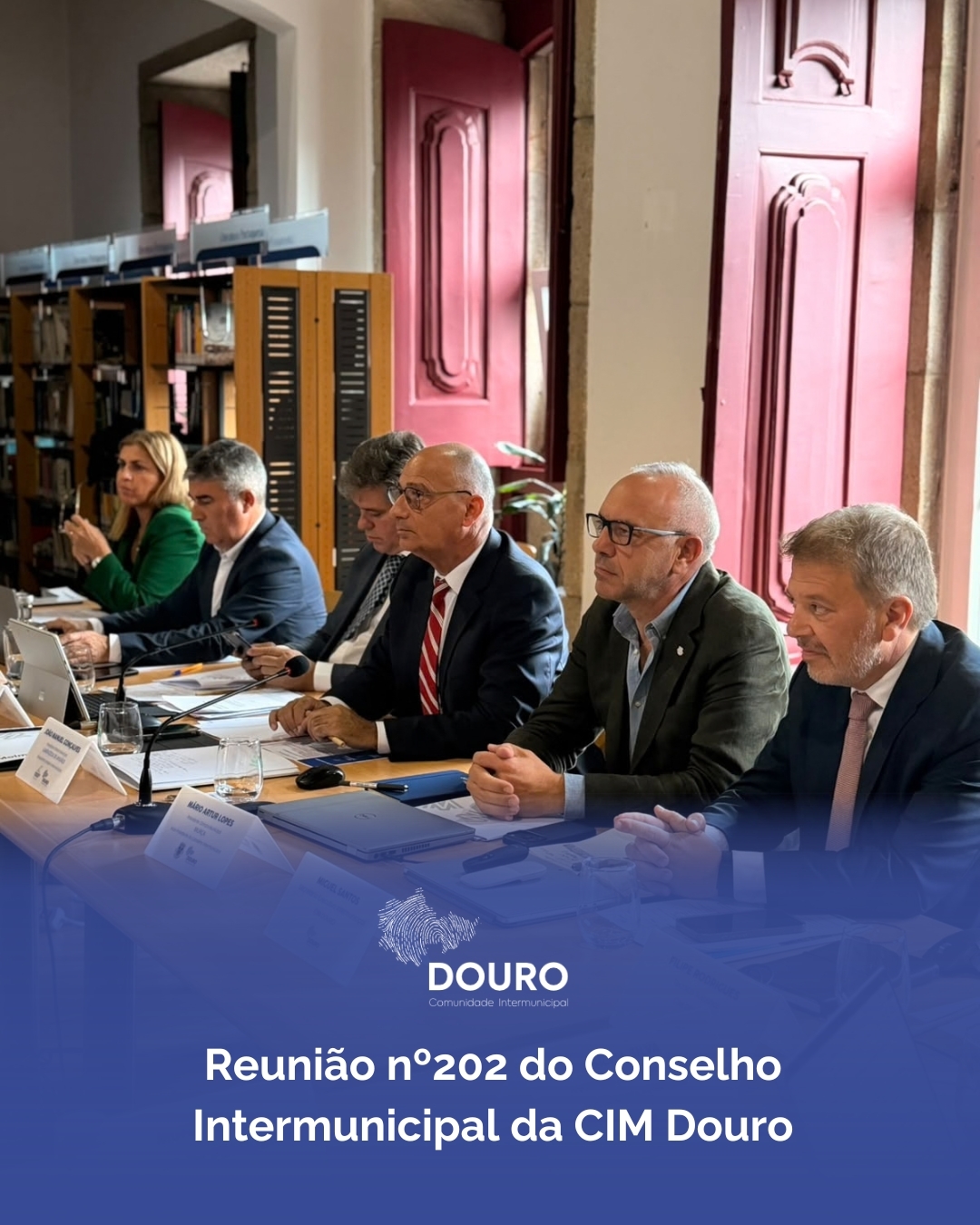 Reunião n.º 202 do Conselho Intermunicipal da CIM Douro