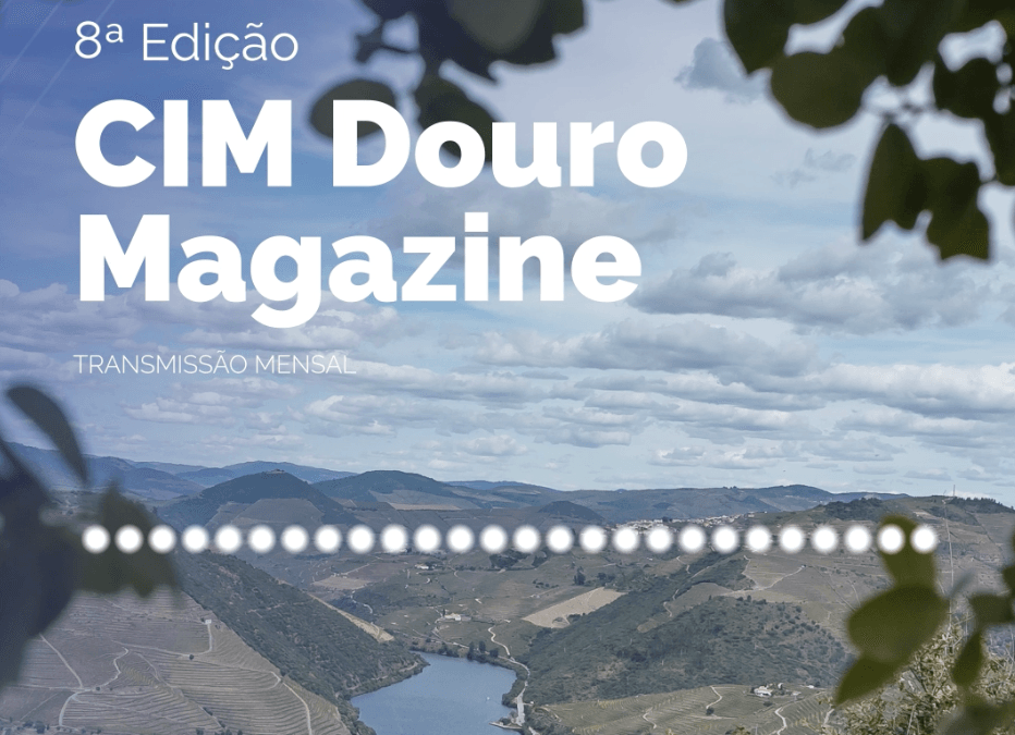 CIM Douro Magazine – 8ª Transmissão